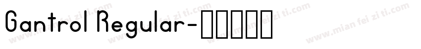 Gantrol Regular字体转换